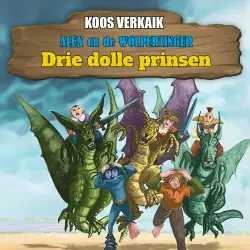 Cover - Koos Verkaik - Alex en de Wolpertinger - Deel 7 - Drie dolle prinsen