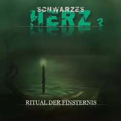 Cover - Schwarzes Herz - Folge 2 - Ritual der Finsternis