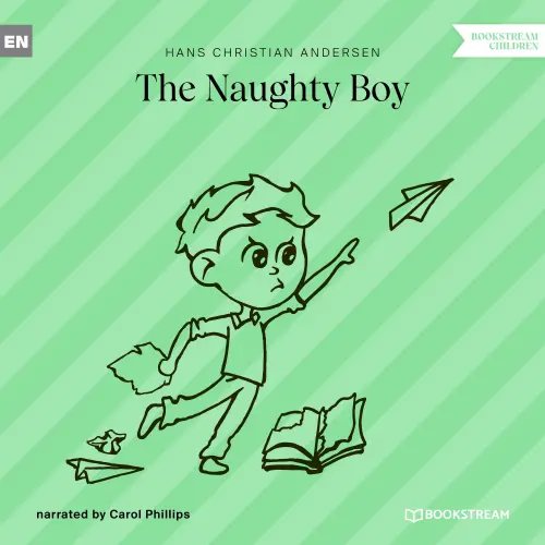 Cover von Hans Christian Andersen - The Naughty Boy