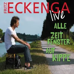Cover - Fritz Eckenga - Alle Zeitfenster auf Kippe