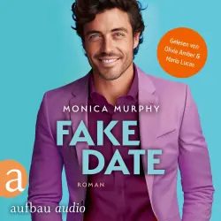 Cover - Monica Murphy - Die Dating Serie - Band 2 - Fake Date