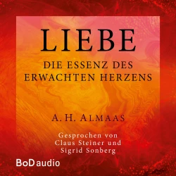 Cover - A. H. Almaas - Liebe - Die Essenz des erwachten Herzens