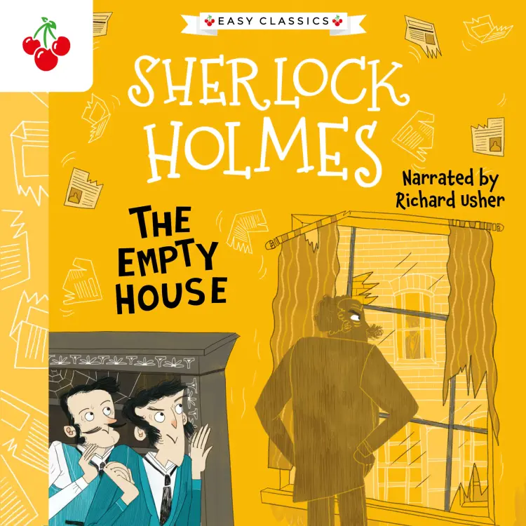 Cover von Sir Arthur Conan Doyle - The Empty House - The Sherlock Holmes Children's Collection: Creatures, Codes and Curious Cases (Easy Classics), Season 3