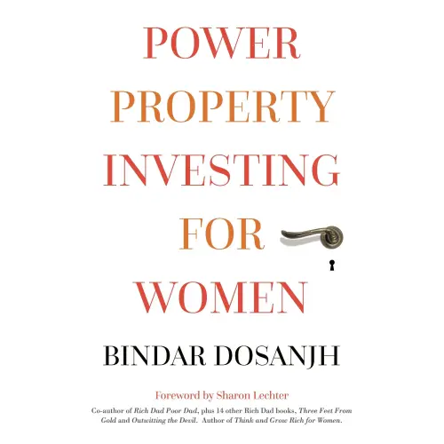 Cover - Bindar Dosanjh - Power Property Investing for Women