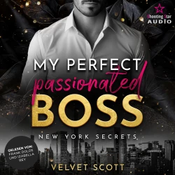 Cover - Velvet Scott - New York Secrets - Band 2 - My perfect passionated Boss