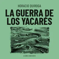 Cover - Horacio Quiroga - La guerra de los yacarés