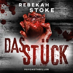 Cover - Rebekah Stoke - Das Stück
