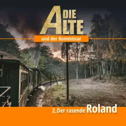 Cover - Die Alte und der Kommissar - Folge 2 - Der rasende Roland