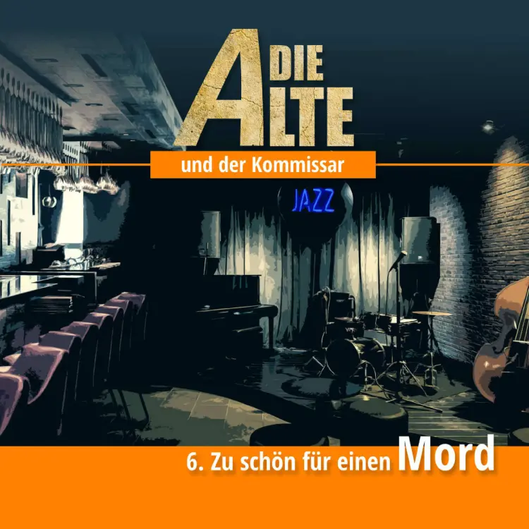 Cover von Die Alte und der Kommissar - Folge 6 - Zu schön für einen Mord