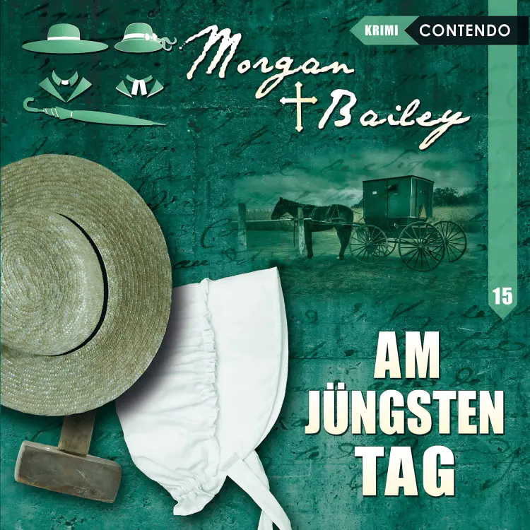 Cover von Morgan & Bailey - Folge 15 - Am jüngsten Tag