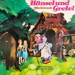 Cover - Gebrüder Grimm - Gebrüder Grimm - Hansel und Gretel / Allerleirauh