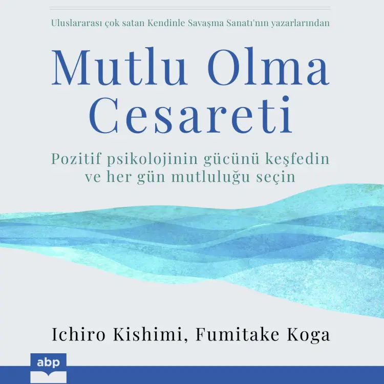 Cover von Ichiro Kishimi - Mutlu Olma Cesareti