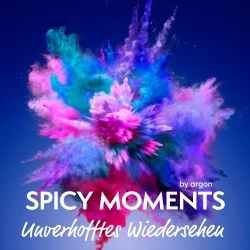 Cover - spicy moments by argon - spicy moments - Band 2 - Unverhofftes Wiedersehen