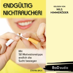 Cover - Stefan Back - Endgültig Nichtraucher! - Mit 52 Motivationstipps endlich die Sucht besiegen