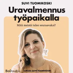 Cover - Suvi Tuomikoski - Uravalmennus työpaikalla