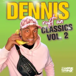 Cover - Dennis aus Hürth - Dennis ruft an - Classics: Vol. 2