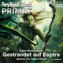 Cover - Ruben Wickenhäuser - Perry Rhodan - Neo 331 - Gestrandet auf Eoptra