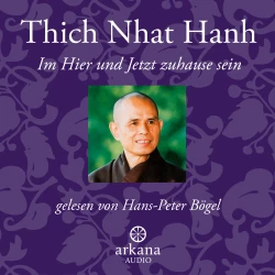 Cover - Thich Nhat Hanh - Im Hier und Jetzt zuhause sein