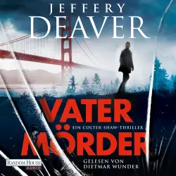 Cover - Jeffery Deaver - Die Colter-Shaw-Reihe - Band 3 - Vatermörder