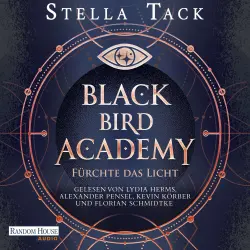 Cover - Stella Tack - Die Akademie der Exorzisten - Band 2 - Black Bird Academy - Fürchte das Licht