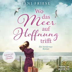 Cover - Jani Friese - Wo das Meer auf Hoffnung trifft - Ein Norderney Roman