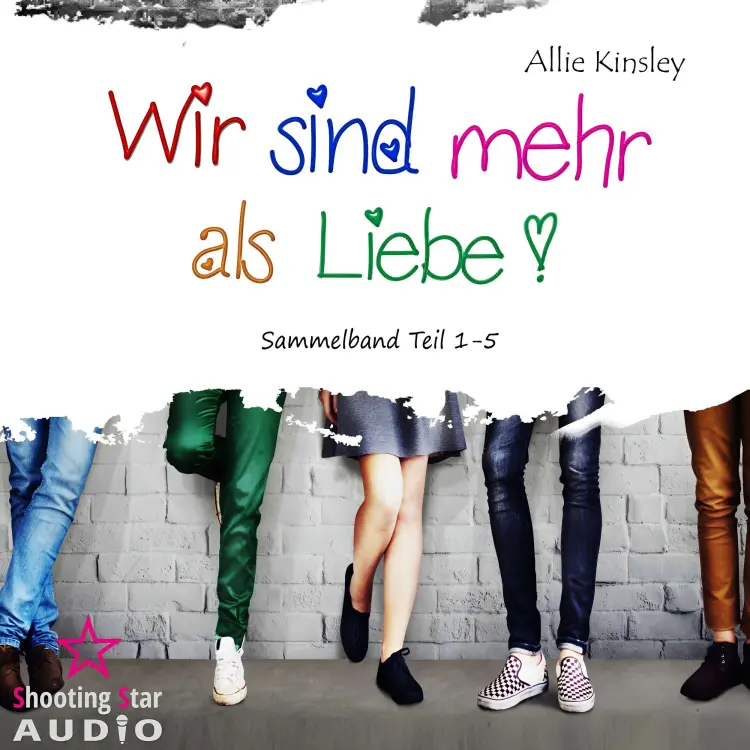 Cover von Allie Kinsley - Wir sind mehr als Liebe - Sammelband Teil 1 - 5