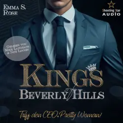 Cover - Emma S. Rose - Kings of Beverly Hills - Band 1 - Triff den CEO, Pretty Woman!