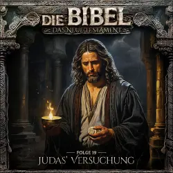 Cover - Die Bibel - Folge 19 - Judas' Versuchung