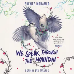 Cover - Premee Mohamed - We Speak Through the Mountain