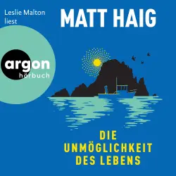 Cover - Matt Haig - Die Unmöglichkeit des Lebens