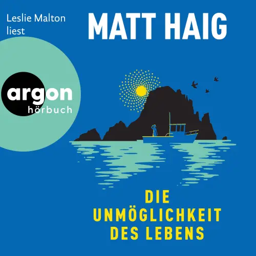 Cover - Matt Haig - Die Unmöglichkeit des Lebens