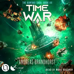 Cover - Andreas Brandhorst - Time War - The Kantaki Saga, Book 3