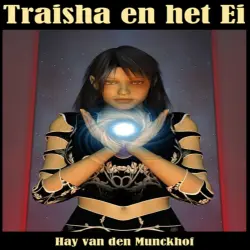 Cover - Hay van den Munckhof - Traisha en het ei