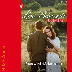 Cover - Leni Behrendt - Leni Behrendt Bestseller - Band 75 - Was wird stärker sein?