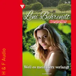Cover - Leni Behrendt - Leni Behrendt Bestseller - Band 76 - Weil es mein Herz verlangt