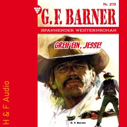 Cover - G. F. Barner - G. F. Barner - Band 275 - Greif ein, Jesse!