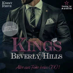 Cover - Kimmy Reeve - Kings of Beverly Hills - Band 3 - Alles nur Fake beim CEO!