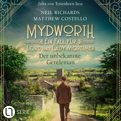 Cover - Matthew Costello - Mydworth - Ein Fall für Lord und Lady Mortimer 16 - Der unbekannte Gentleman