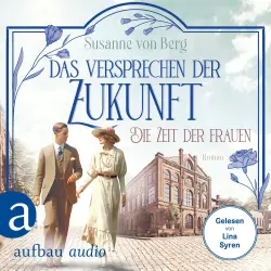 Cover - Susanne von Berg - Die Alltagswunder-Saga - Band 2 - Die Zeit der Frauen - Das Versprechen der Zukunft