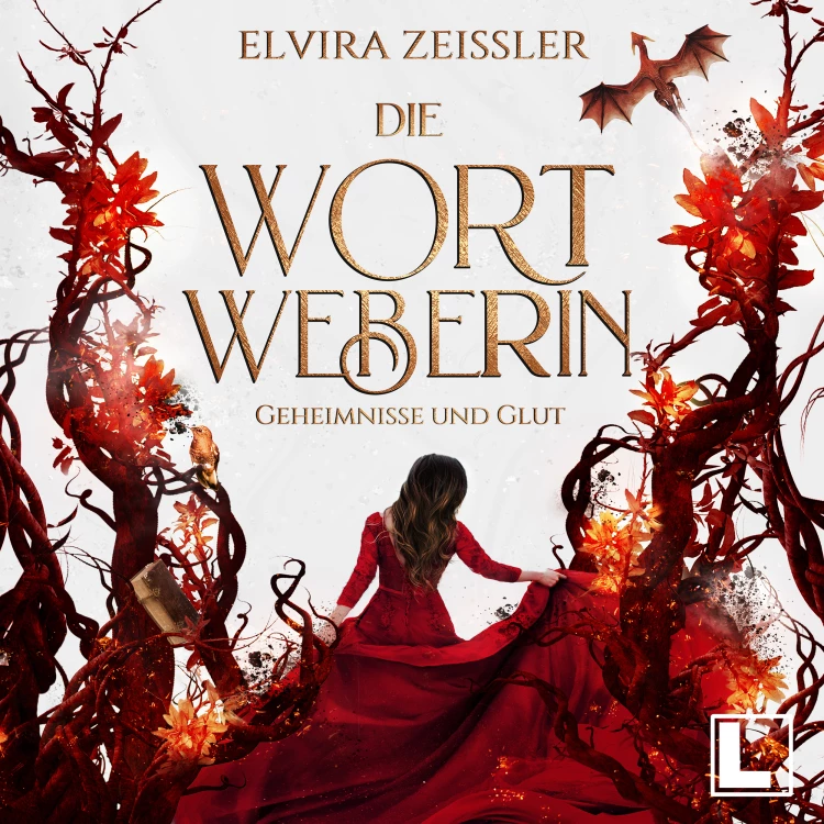 Cover von Elvira Zeißler - Die Wortweberin - Band 2 - Geheimnisse und Glut