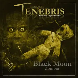 Cover - Tenebris - Folge 3 - Black Moon Zombie