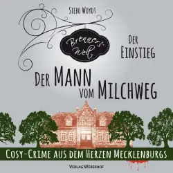 Cover - Siebo Woydt - Brenner's Welt - Band 1 - Der Mann vom Milchweg