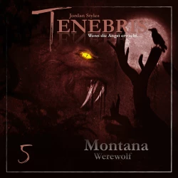 Cover - Tenebris - Folge 5 - Montana Werewolf