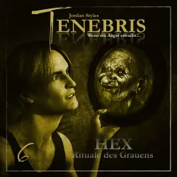 Cover - Tenebris - Folge 6 - HEX - Rituale des Grauens
