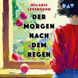 Cover - Melanie Levensohn - Der Morgen nach dem Regen