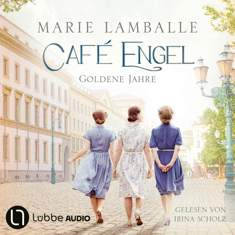Cover von Marie Lamballe - Café Engel - Teil 5 - Goldene Jahre