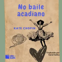 Cover - Kate Chopin - No baile acadiano - Conto