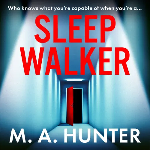 Cover - M A Hunter - Sleepwalker
