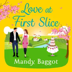 Cover - Mandy Baggot - Love at First Slice