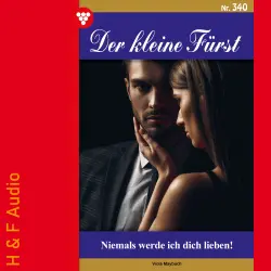 Cover - Viola Maybach - Der kleine Fürst - Band 340 - Niemals werde ich dich lieben!